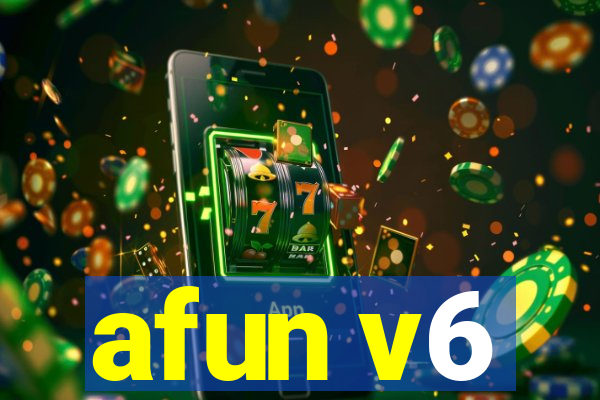 afun v6